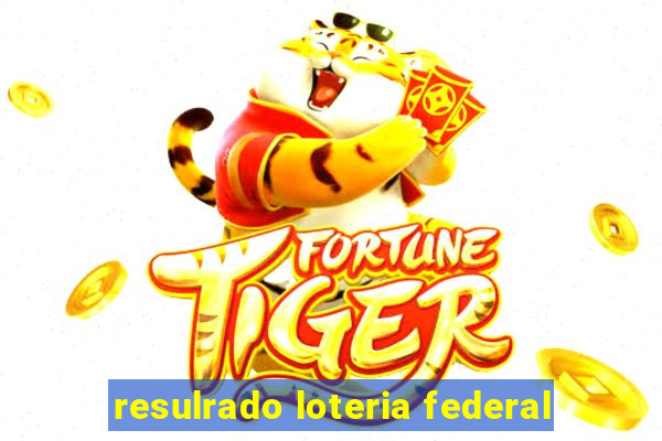 resulrado loteria federal